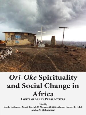 cover image of Ori-Oke Spirituality and Social Change in Africa
